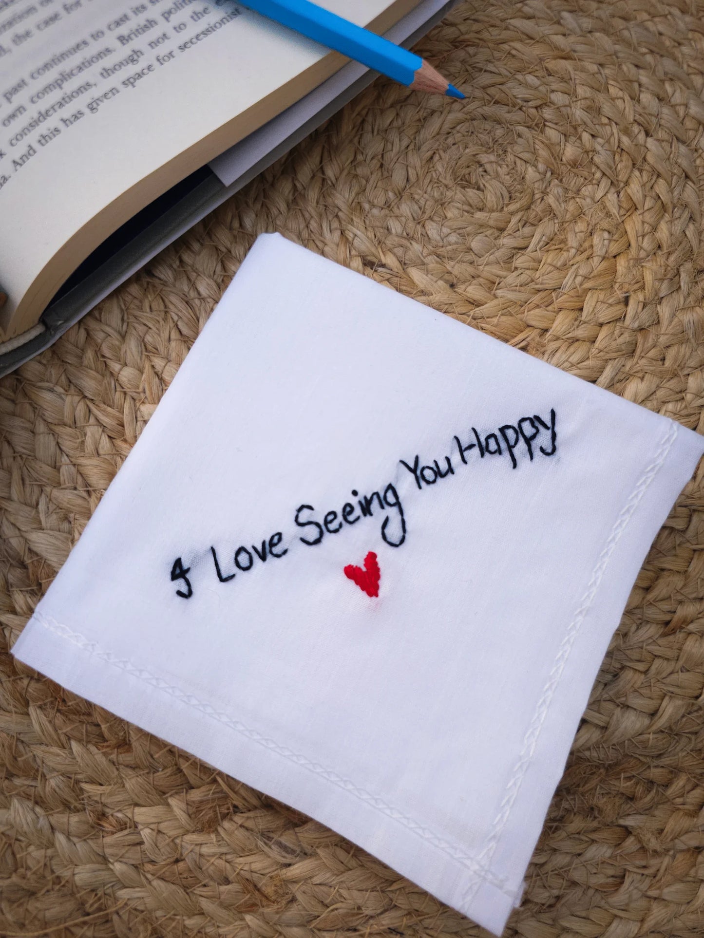 I Love Seeing You Happy Hankey – Hand Embroidered Love Gift